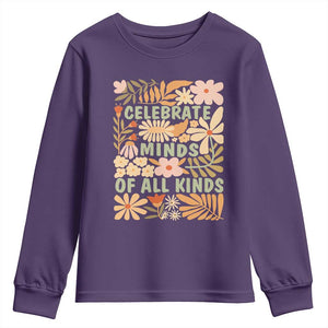 Celebrate Minds Of All Kinds Youth Sweatshirt Autism Awareness Inspirational Quote Flowers TS11 Purple Print Your Wear