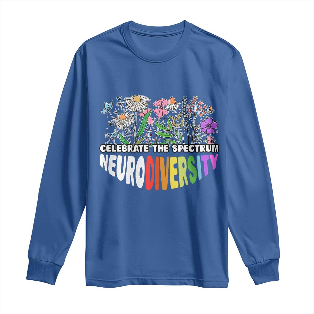 Celebrate The Spectrum Neurodiversity Long Sleeve Shirt Flower Autism Awareness ASD ADHD TS11 Royal Blue Print Your Wear