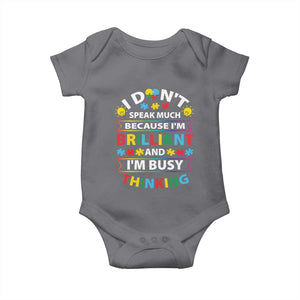 I Don't Speak Much Because I'm Brilliant And I'm Busy Thinking Baby Onesie Autism Awareness Puzzle TS11 Charcoal Print Your Wear