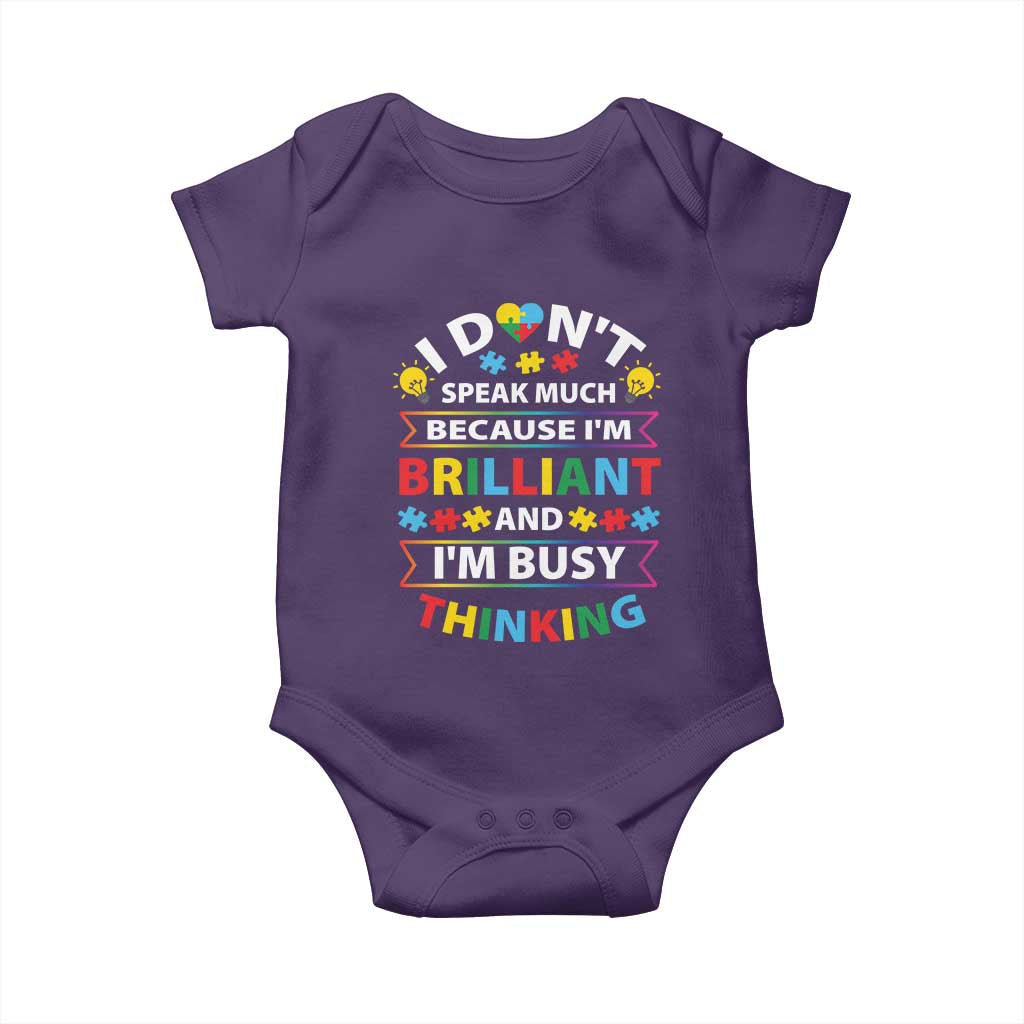 I Don't Speak Much Because I'm Brilliant And I'm Busy Thinking Baby Onesie Autism Awareness Puzzle TS11 Purple Print Your Wear