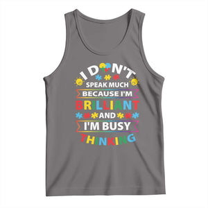 I Don't Speak Much Because I'm Brilliant And I'm Busy Thinking Tank Top Autism Awareness Puzzle TS11 Deep Heather Print Your Wear