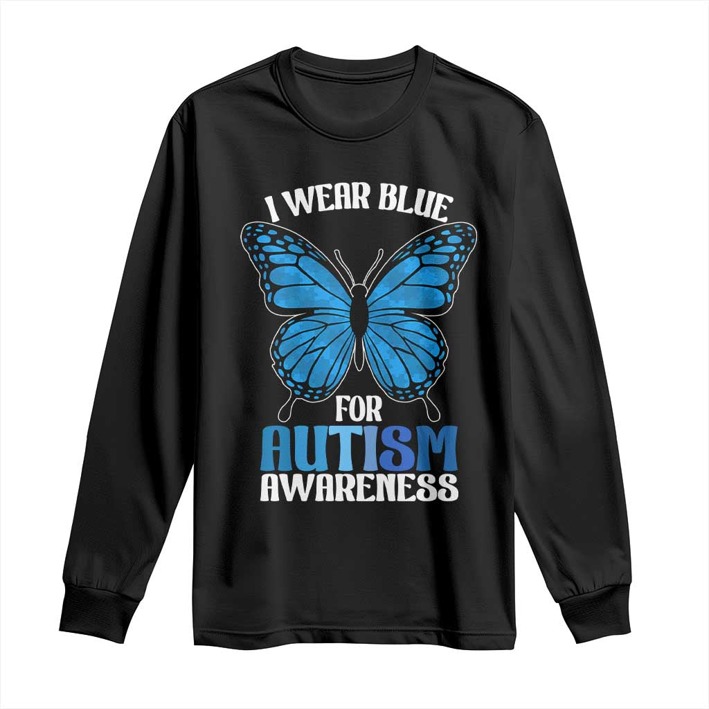 I Wear Blue For Autism Awareness Long Sleeve Shirt Blue Butterfly Puzzle Pieces TS11 Black Print Your Wear