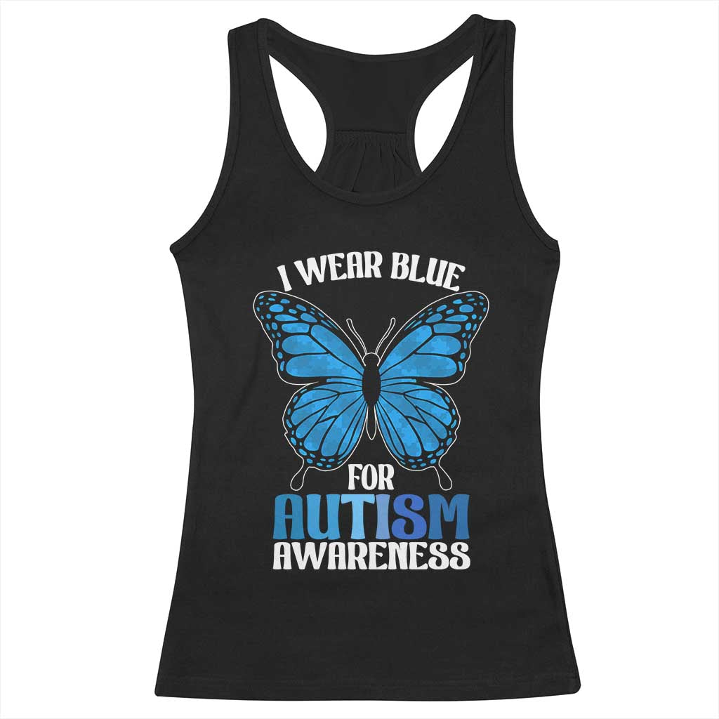 I Wear Blue For Autism Awareness Racerback Tank Top Blue Butterfly Puzzle Pieces TS11 Black Print Your Wear