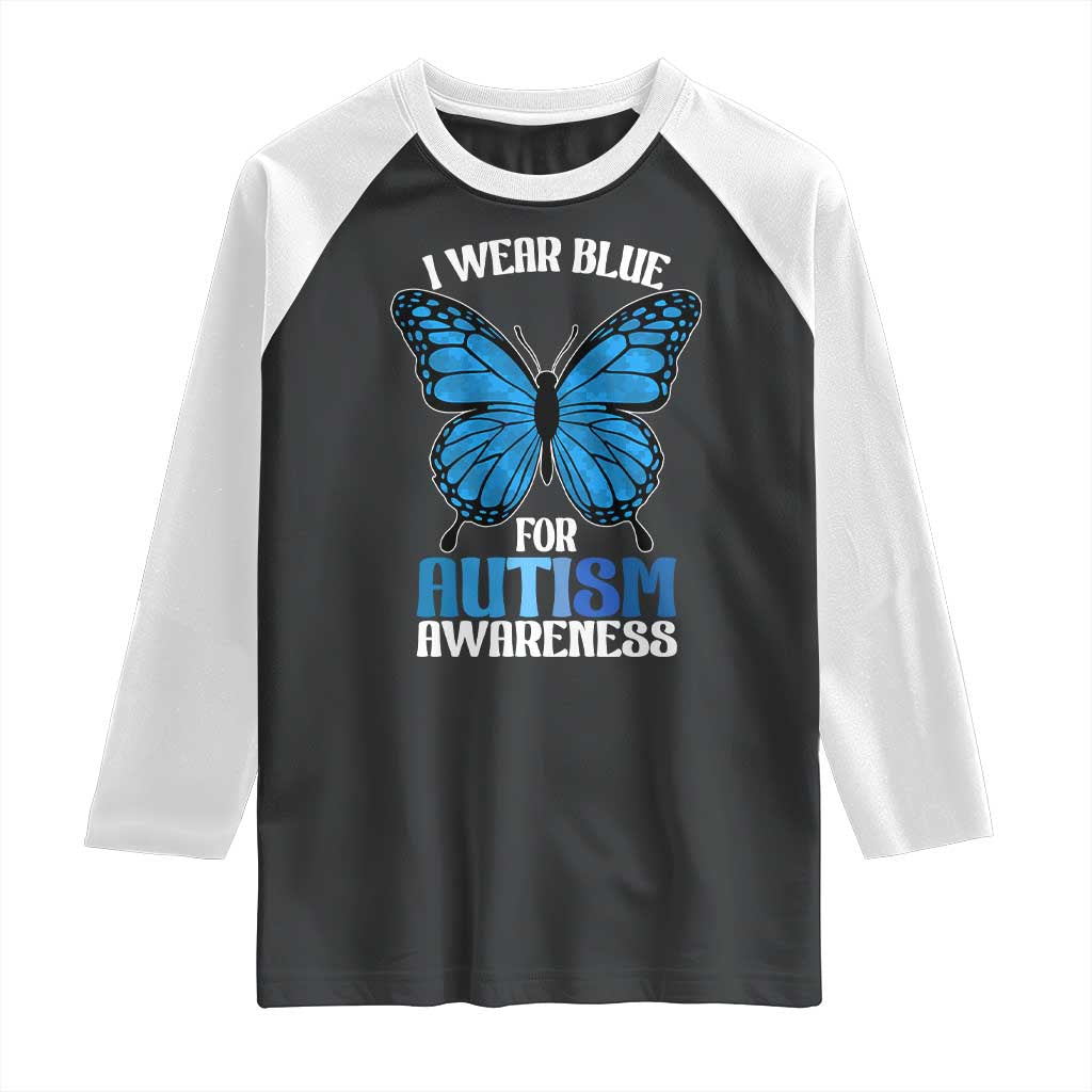 I Wear Blue For Autism Awareness Raglan Shirt Blue Butterfly Puzzle Pieces TS11 Black White Print Your Wear