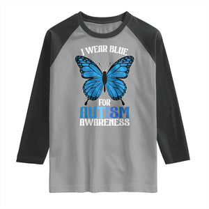 I Wear Blue For Autism Awareness Raglan Shirt Blue Butterfly Puzzle Pieces TS11 Sport Gray Black Print Your Wear