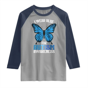 I Wear Blue For Autism Awareness Raglan Shirt Blue Butterfly Puzzle Pieces TS11 Sport Gray Navy Print Your Wear