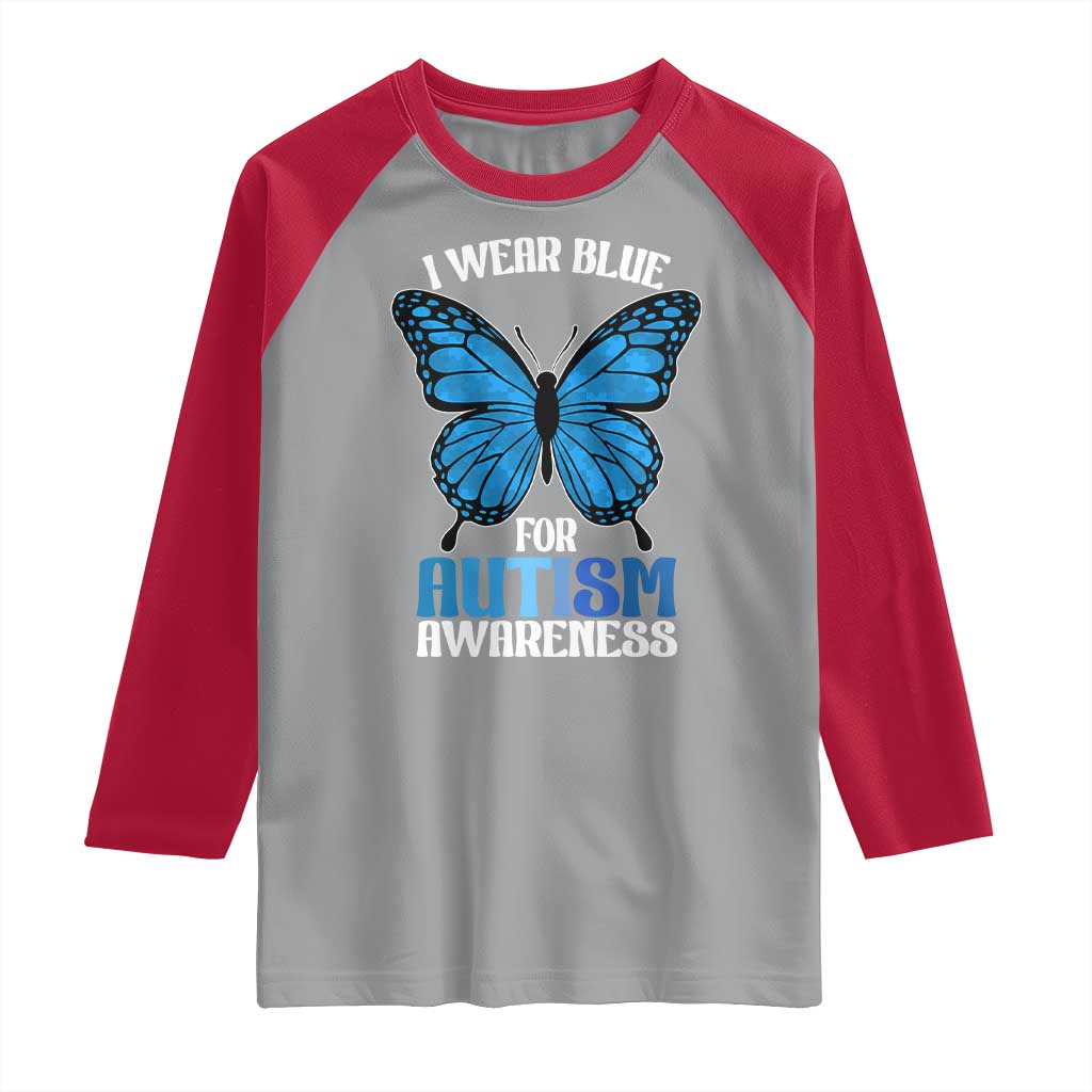 I Wear Blue For Autism Awareness Raglan Shirt Blue Butterfly Puzzle Pieces TS11 Sport Gray Red Print Your Wear