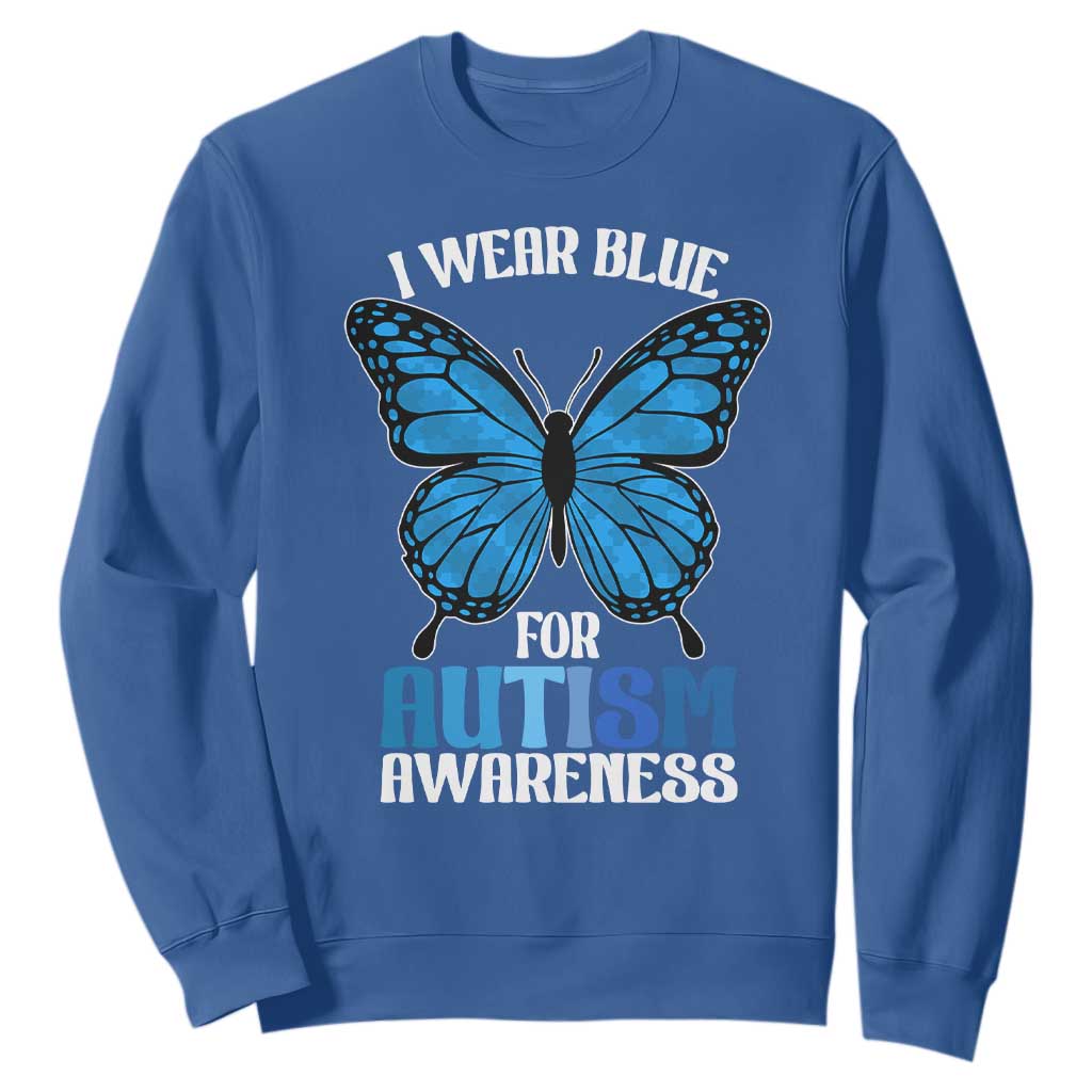 I Wear Blue For Autism Awareness Sweatshirt Blue Butterfly Puzzle Pieces TS11 Royal Blue Print Your Wear