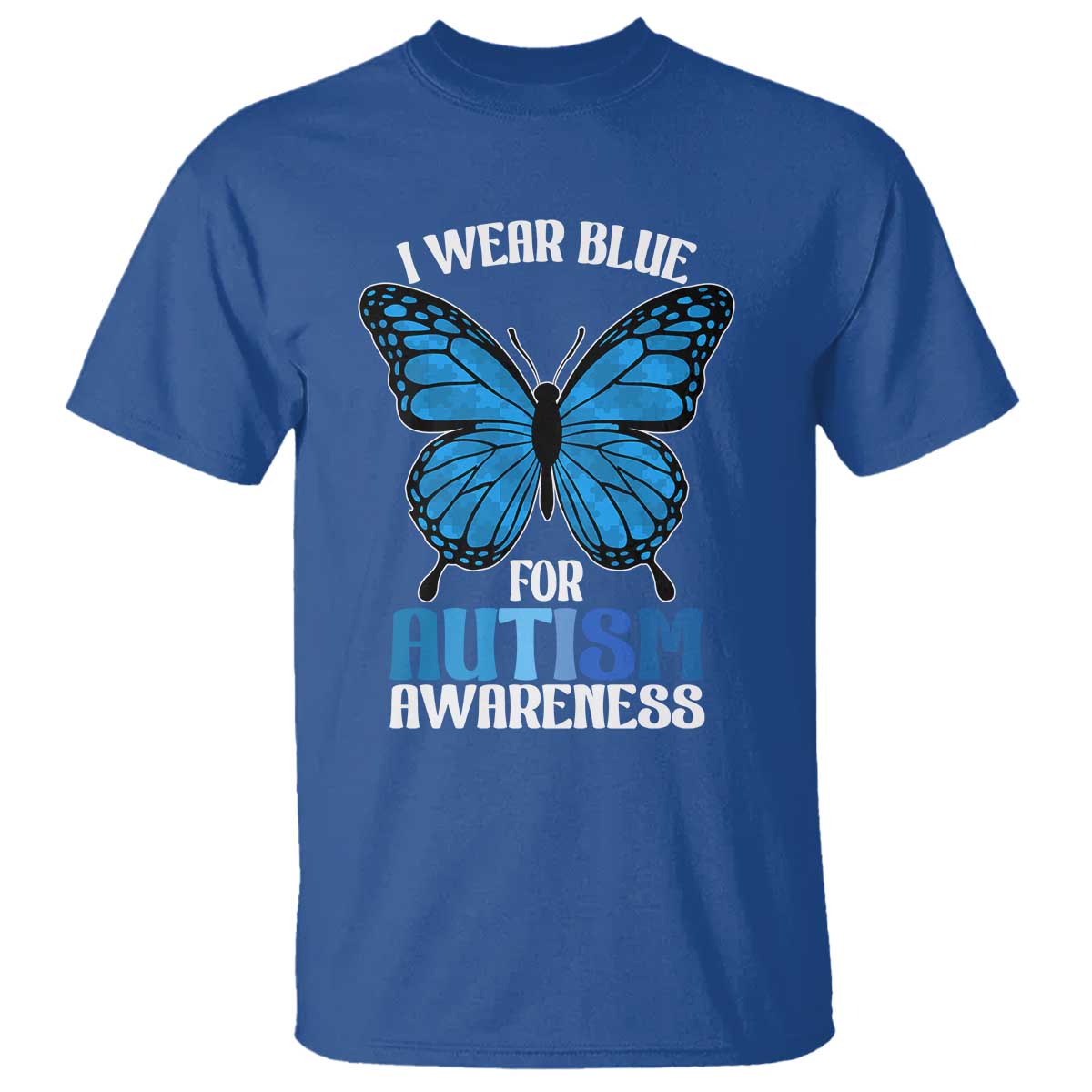 I Wear Blue For Autism Awareness T Shirt Blue Butterfly Puzzle Pieces TS11 Royal Blue Print Your Wear