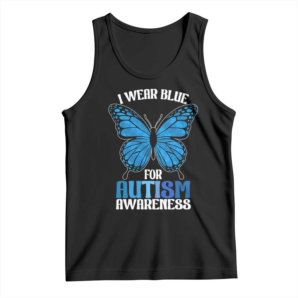I Wear Blue For Autism Awareness Tank Top Blue Butterfly Puzzle Pieces TS11 Black Print Your Wear