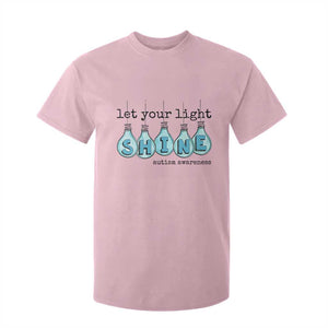 Let Your Light Shine Autism Awareness T Shirt For Kid Light Bulb Autism Acceptance TS11 Light Pink Print Your Wear