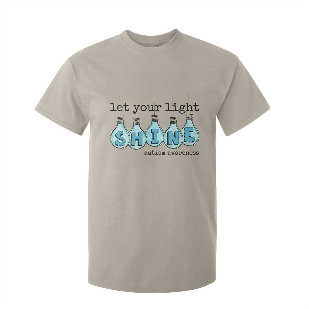 Let Your Light Shine Autism Awareness T Shirt For Kid Light Bulb Autism Acceptance TS11 Sand Print Your Wear