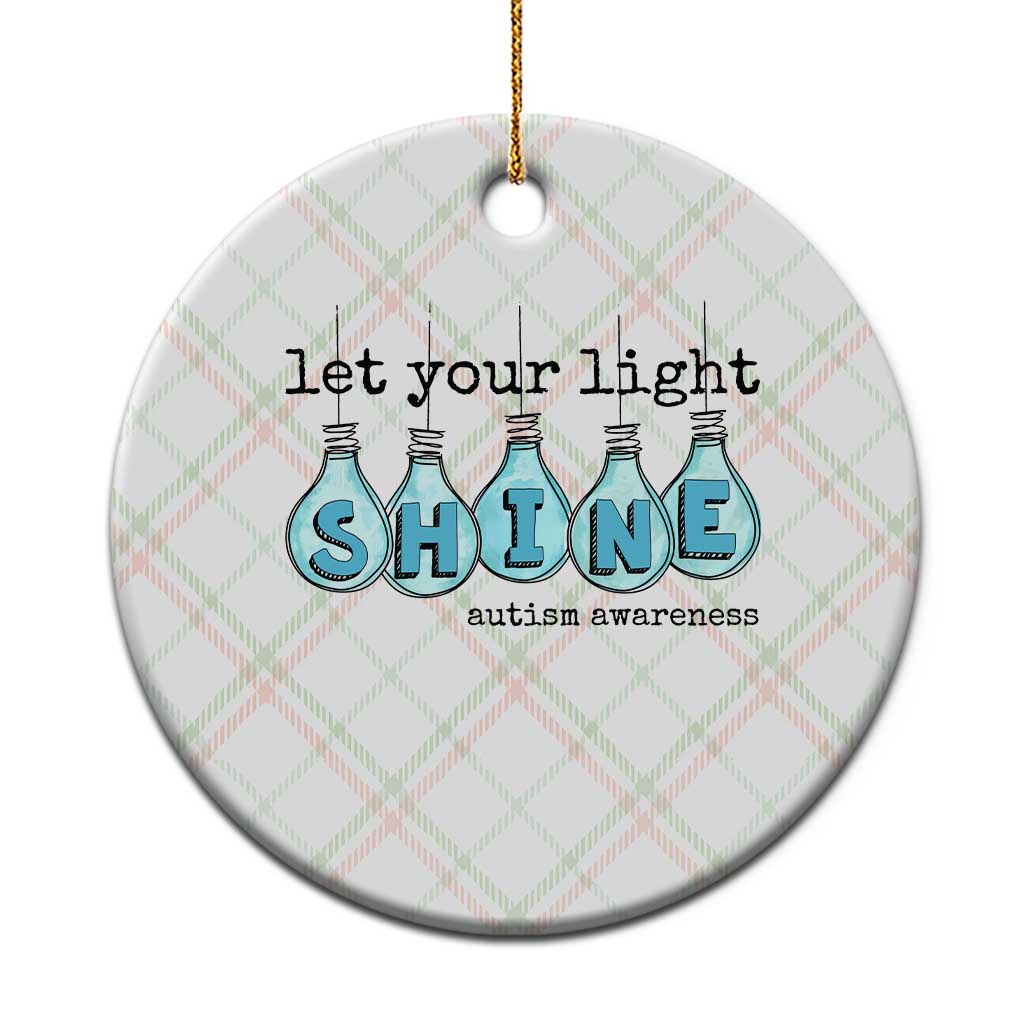 Let Your Light Shine Autism Awareness Ceramic Ornament Light Bulb Autism Acceptance TS11 1pc Christmas Plaid Print Your Wear