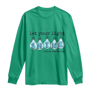 Let Your Light Shine Autism Awareness Long Sleeve Shirt Light Bulb Autism Acceptance TS11 Irish Green Print Your Wear