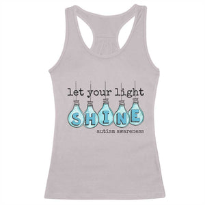Let Your Light Shine Autism Awareness Racerback Tank Top Light Bulb Autism Acceptance TS11 Ice Gray Print Your Wear