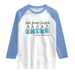 Let Your Light Shine Autism Awareness Raglan Shirt Light Bulb Autism Acceptance TS11 White Carolina Blue Print Your Wear