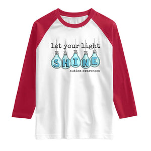 Let Your Light Shine Autism Awareness Raglan Shirt Light Bulb Autism Acceptance TS11 White Red Print Your Wear