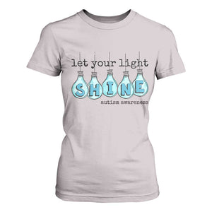 Let Your Light Shine Autism Awareness T Shirt For Women Light Bulb Autism Acceptance TS11 Ice Gray Print Your Wear