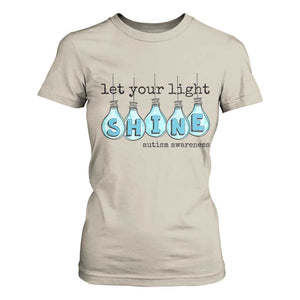 Let Your Light Shine Autism Awareness T Shirt For Women Light Bulb Autism Acceptance TS11 Sand Print Your Wear