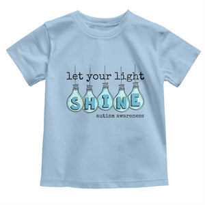 Let Your Light Shine Autism Awareness Toddler T Shirt Light Bulb Autism Acceptance TS11 Light Blue Print Your Wear