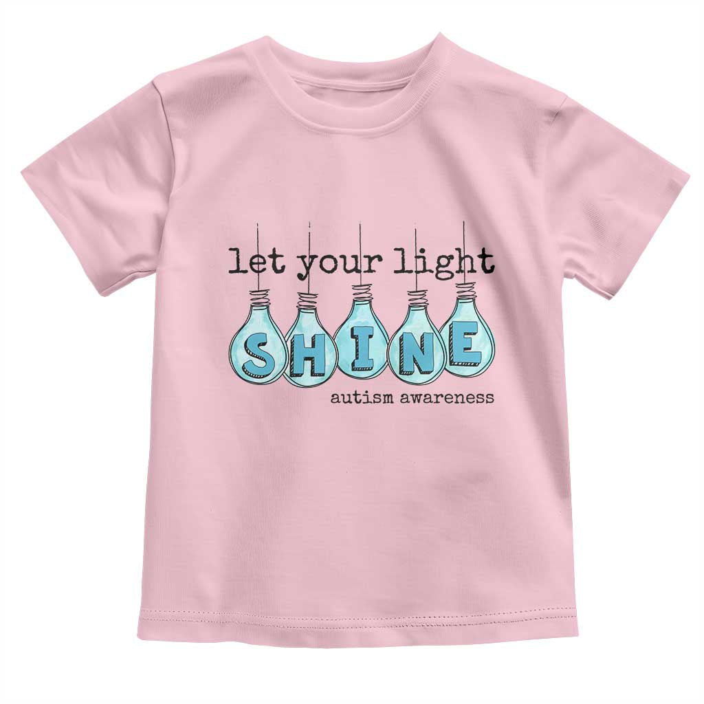 Let Your Light Shine Autism Awareness Toddler T Shirt Light Bulb Autism Acceptance TS11 Light Pink Print Your Wear