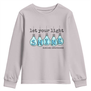 Let Your Light Shine Autism Awareness Youth Sweatshirt Light Bulb Autism Acceptance TS11 Ice Gray Print Your Wear