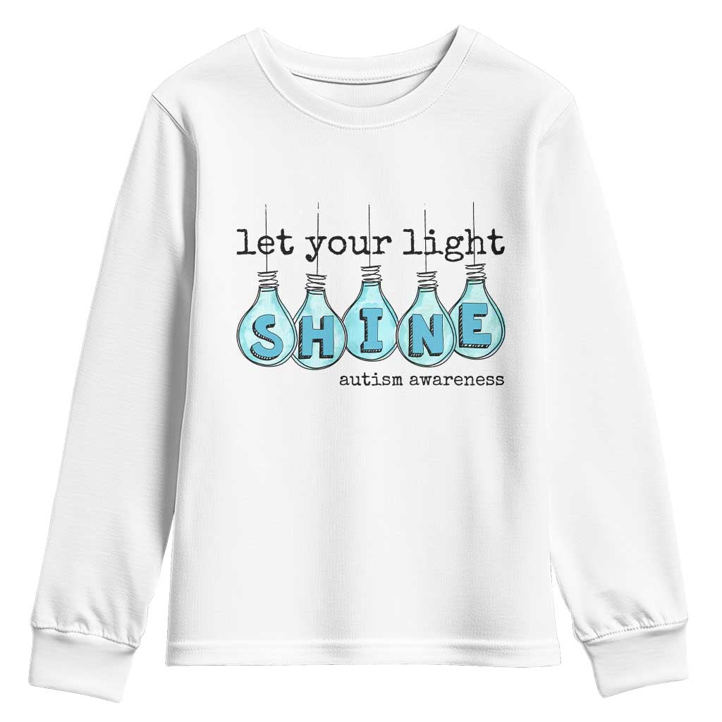 Let Your Light Shine Autism Awareness Youth Sweatshirt Light Bulb Autism Acceptance TS11 White Print Your Wear