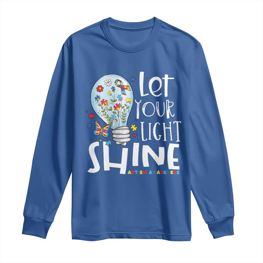 Autism Awareness Long Sleeve Shirt Let Your Light Shine Puzzle Ribbon Inspirational Quote TS11 Royal Blue Print Your Wear