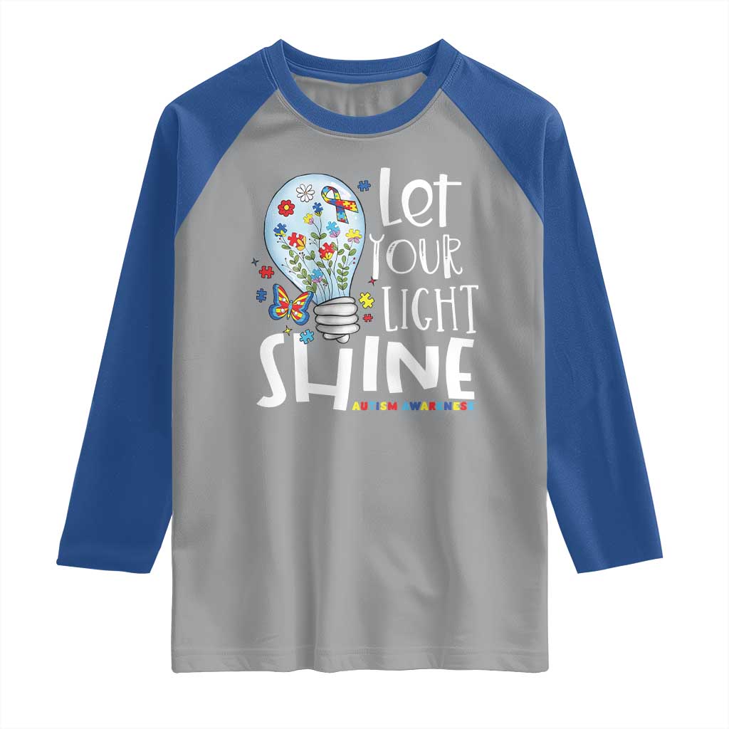 Autism Awareness Raglan Shirt Let Your Light Shine Puzzle Ribbon Inspirational Quote TS11 Sport Gray Royal Print Your Wear