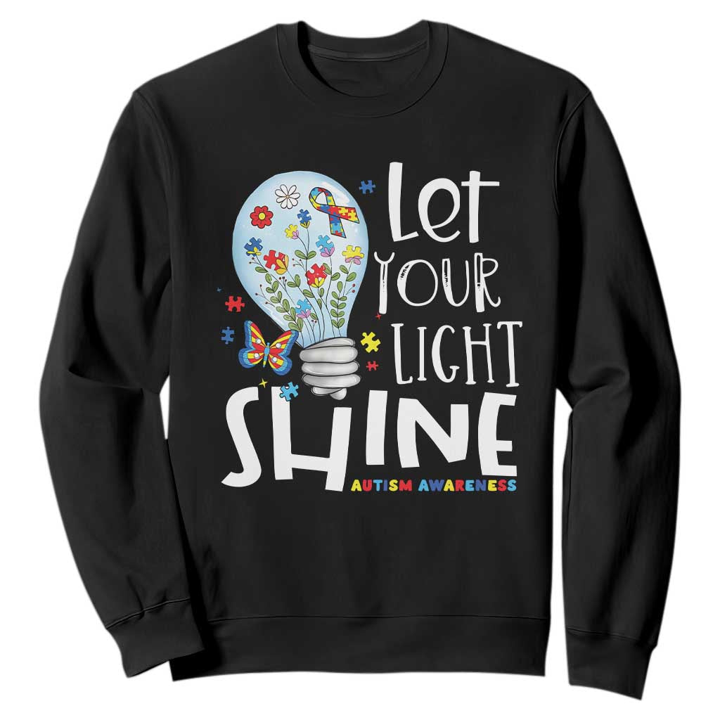 Autism Awareness Sweatshirt Let Your Light Shine Puzzle Ribbon Inspirational Quote TS11 Black Print Your Wear