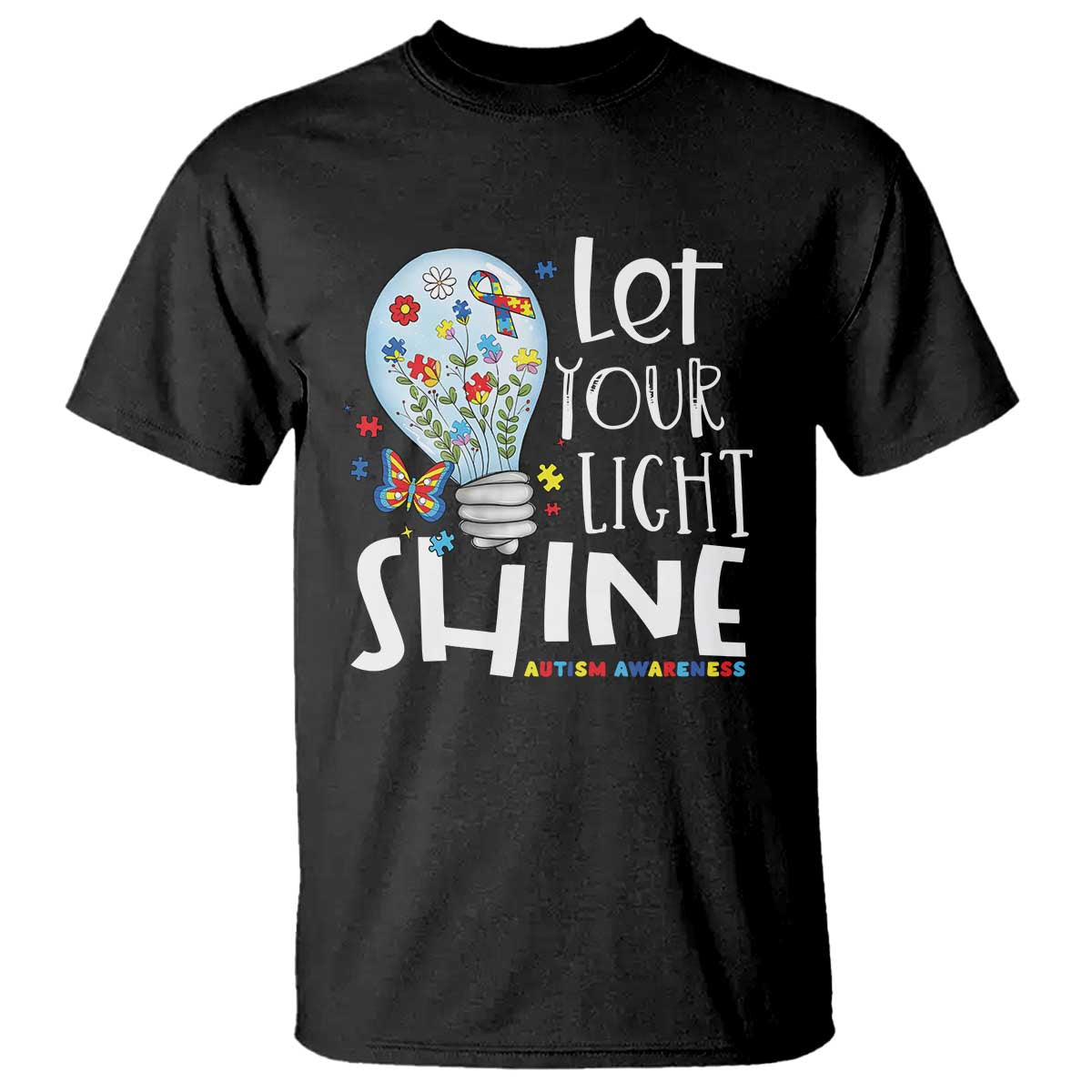 Autism Awareness T Shirt Let Your Light Shine Puzzle Ribbon Inspirational Quote TS11 Black Print Your Wear