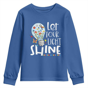 Autism Awareness Youth Sweatshirt Let Your Light Shine Puzzle Ribbon Inspirational Quote TS11 Royal Blue Print Your Wear