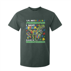 Funny Autism Awareness Dinosaur T Shirt For Kid I'm Not Misbehaving I Have Autism Please Be Understanding TS11 Dark Forest Green Print Your Wear