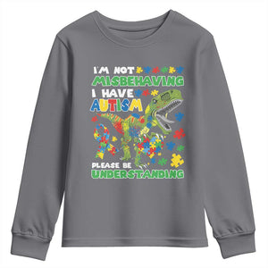 Funny Autism Awareness Dinosaur Youth Sweatshirt I'm Not Misbehaving I Have Autism Please Be Understanding TS11 Charcoal Print Your Wear
