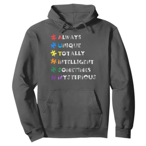 Funny Autism Awareness Hoodie Always Unique Totally Intelligent Sometimes Mysterious TS11 Dark Heather Print Your Wear