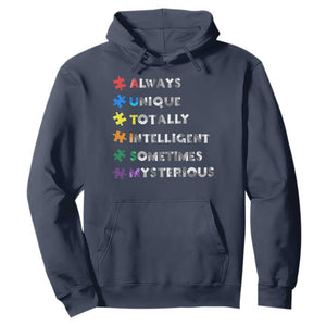 Funny Autism Awareness Hoodie Always Unique Totally Intelligent Sometimes Mysterious TS11 Navy Print Your Wear
