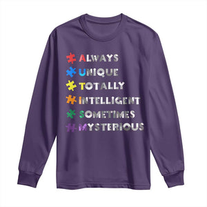 Funny Autism Awareness Long Sleeve Shirt Always Unique Totally Intelligent Sometimes Mysterious TS11 Purple Print Your Wear