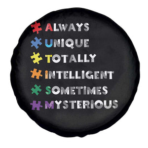 Funny Autism Awareness Spare Tire Cover Always Unique Totally Intelligent Sometimes Mysterious TS11 Print Your Wear