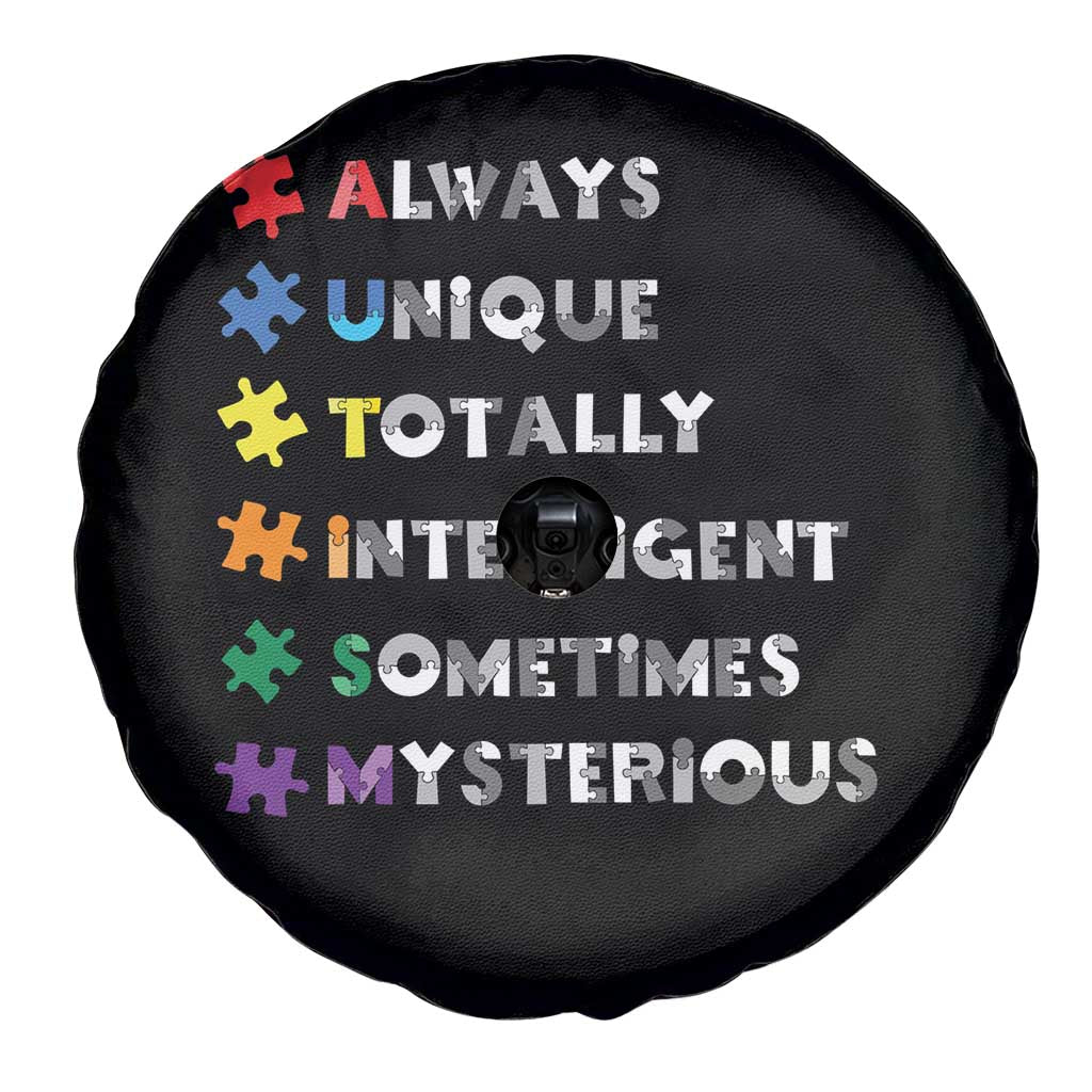 Funny Autism Awareness Spare Tire Cover Always Unique Totally Intelligent Sometimes Mysterious TS11 Print Your Wear