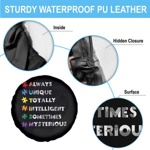Funny Autism Awareness Spare Tire Cover Always Unique Totally Intelligent Sometimes Mysterious TS11 Print Your Wear