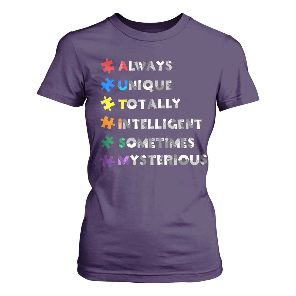 Funny Autism Awareness T Shirt For Women Always Unique Totally Intelligent Sometimes Mysterious TS11 Purple Print Your Wear
