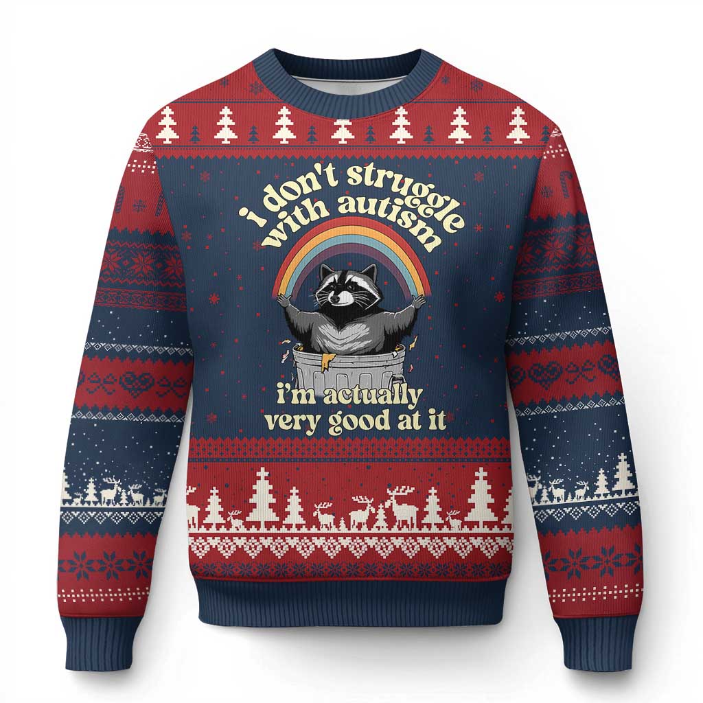 Funny I Don't Struggle With Autism I'm Actually Very Good At It Ugly Christmas Sweater Autistic Racoon TS11 Navy Red Print Your Wear