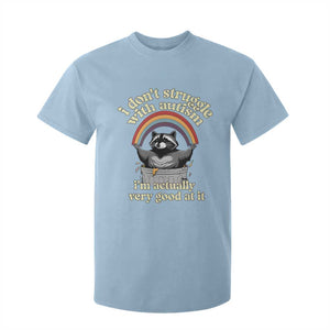 Funny I Don't Struggle With Autism I'm Actually Very Good At It T Shirt For Kid Autistic Racoon TS11 Light Blue Print Your Wear