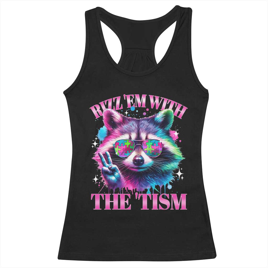 Funny Autism Awareness Racoon Racerback Tank Top Rizz Em With The Tism Meme Autistic TS11 Black Print Your Wear