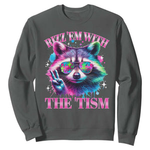 Funny Autism Awareness Racoon Sweatshirt Rizz Em With The Tism Meme Autistic TS11 Dark Heather Print Your Wear