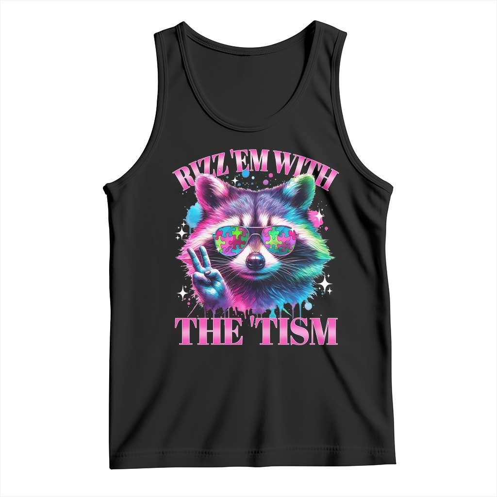 Funny Autism Awareness Racoon Tank Top Rizz Em With The Tism Meme Autistic TS11 Black Print Your Wear