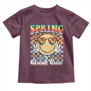 Funny Spring Break Crew Toddler T Shirt Spring Vacation Beach Family Matching TS11 Maroon Print Your Wear