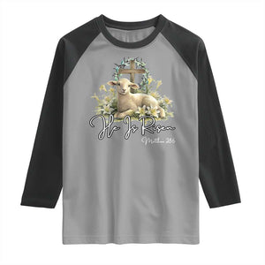 He Is Risen Raglan Shirt Christian Religious Easter Day Bible Verse Sheep TS11 Sport Gray Black Print Your Wear