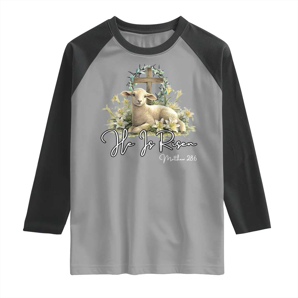 He Is Risen Raglan Shirt Christian Religious Easter Day Bible Verse Sheep TS11 Sport Gray Black Print Your Wear