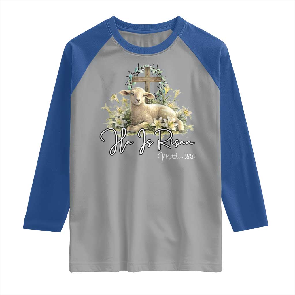 He Is Risen Raglan Shirt Christian Religious Easter Day Bible Verse Sheep TS11 Sport Gray Royal Print Your Wear